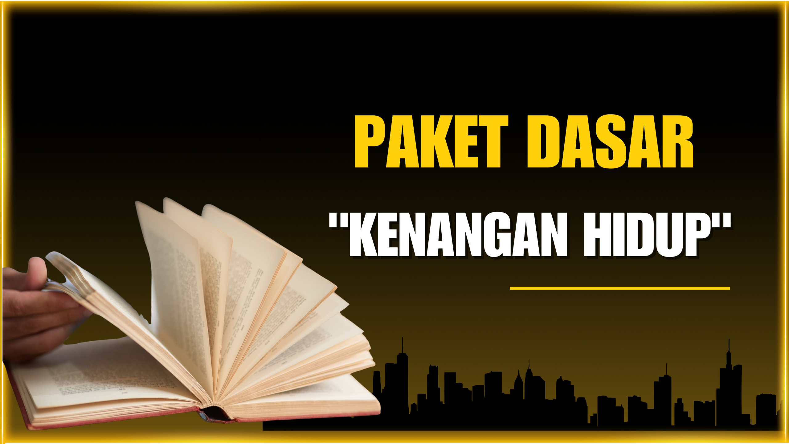 Paket Dasar &#8211; &#8220;Kenangan Hidup&#8221;