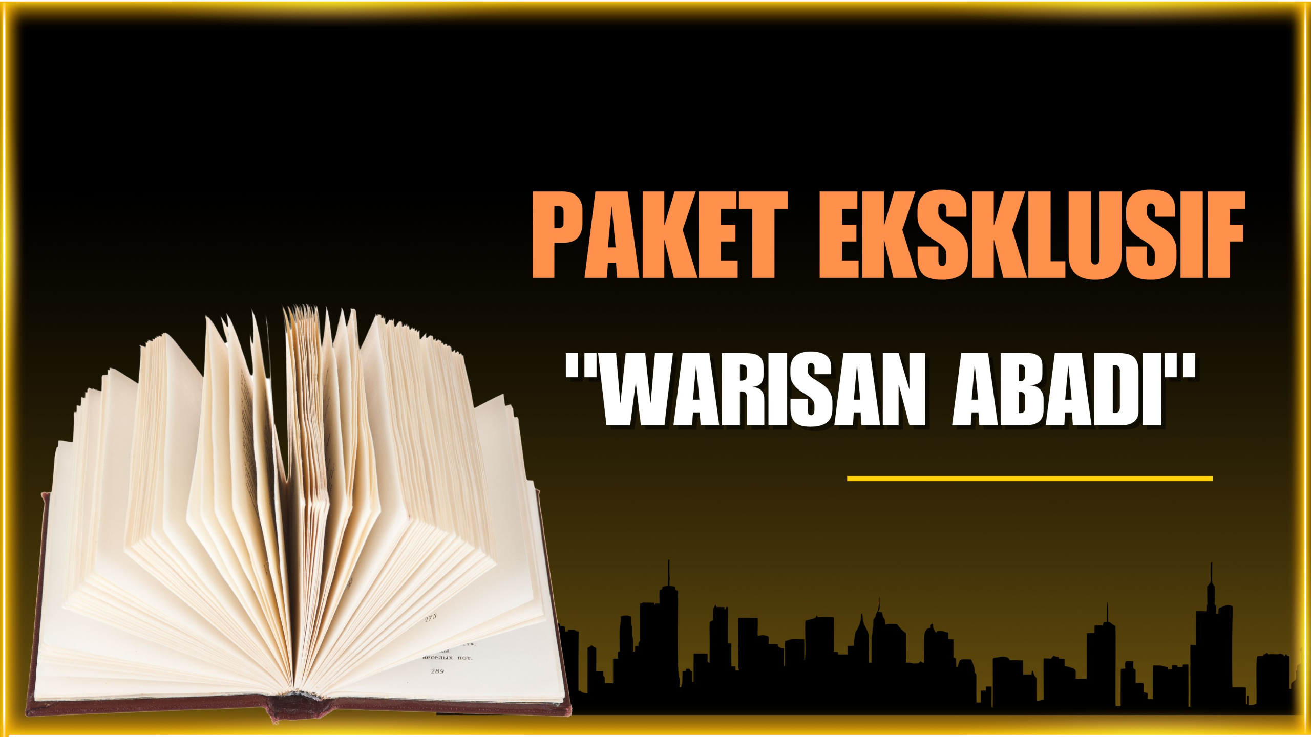 Paket Eksklusif &#8211; &#8220;Warisan Abadi&#8221;